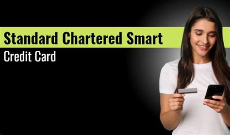 standard chartered smart card|Standard Chartered credit card apply online.